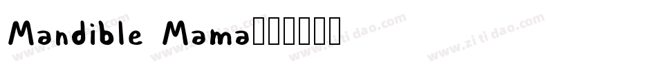 Mandible Mama字体转换